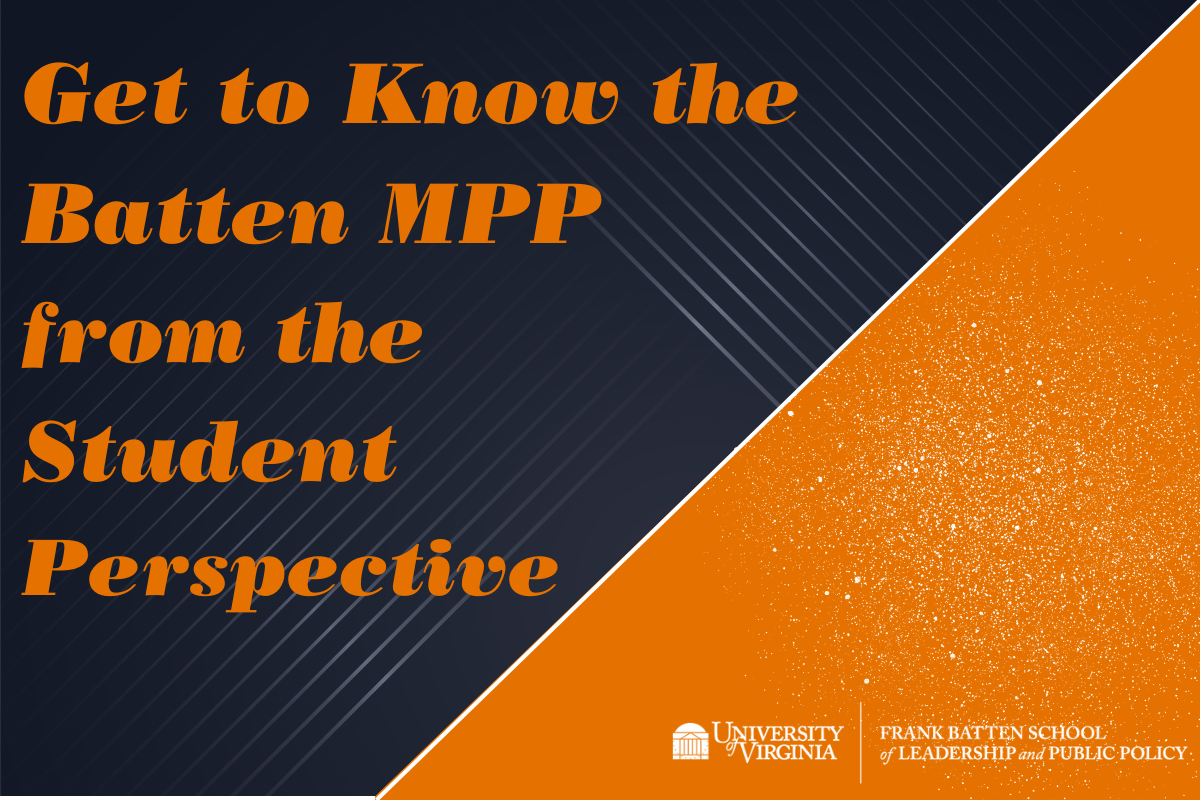 Get to Know the Batten MPP from the Student Perspective