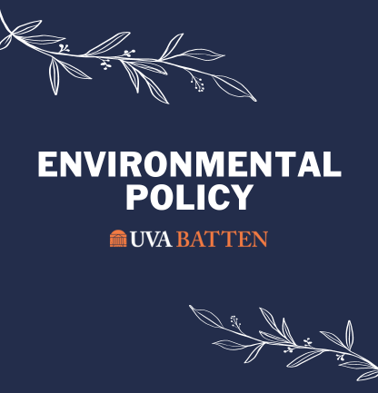 UVA Batten Environmental Policy 