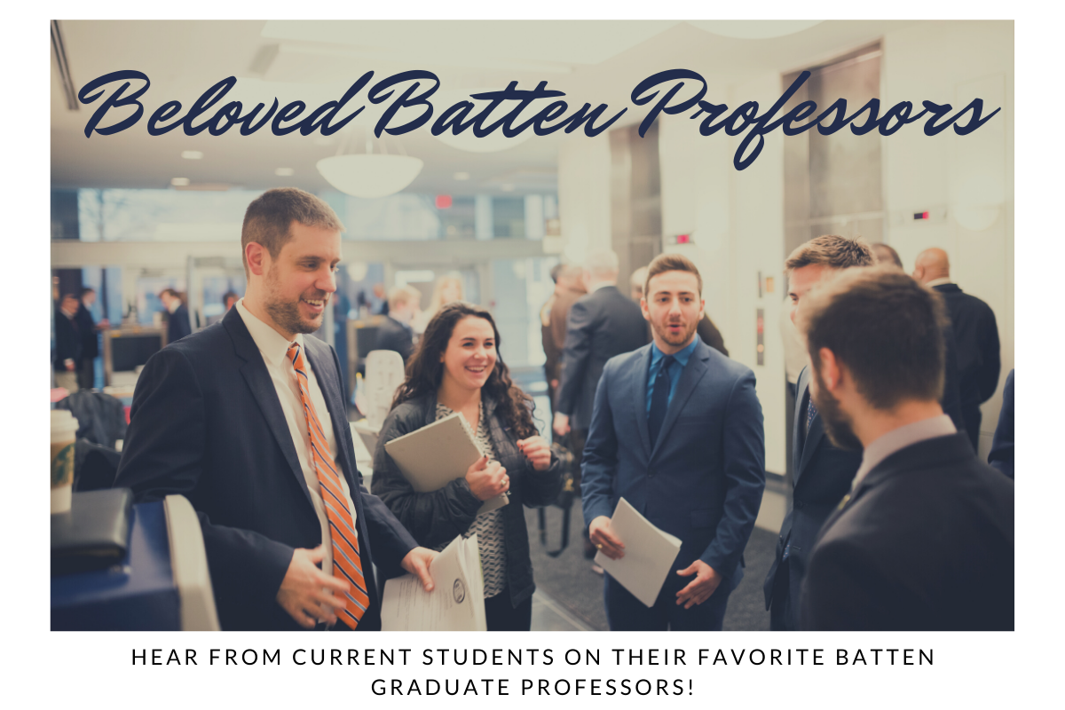 Beloved Batten Graduate Professors, Part 1