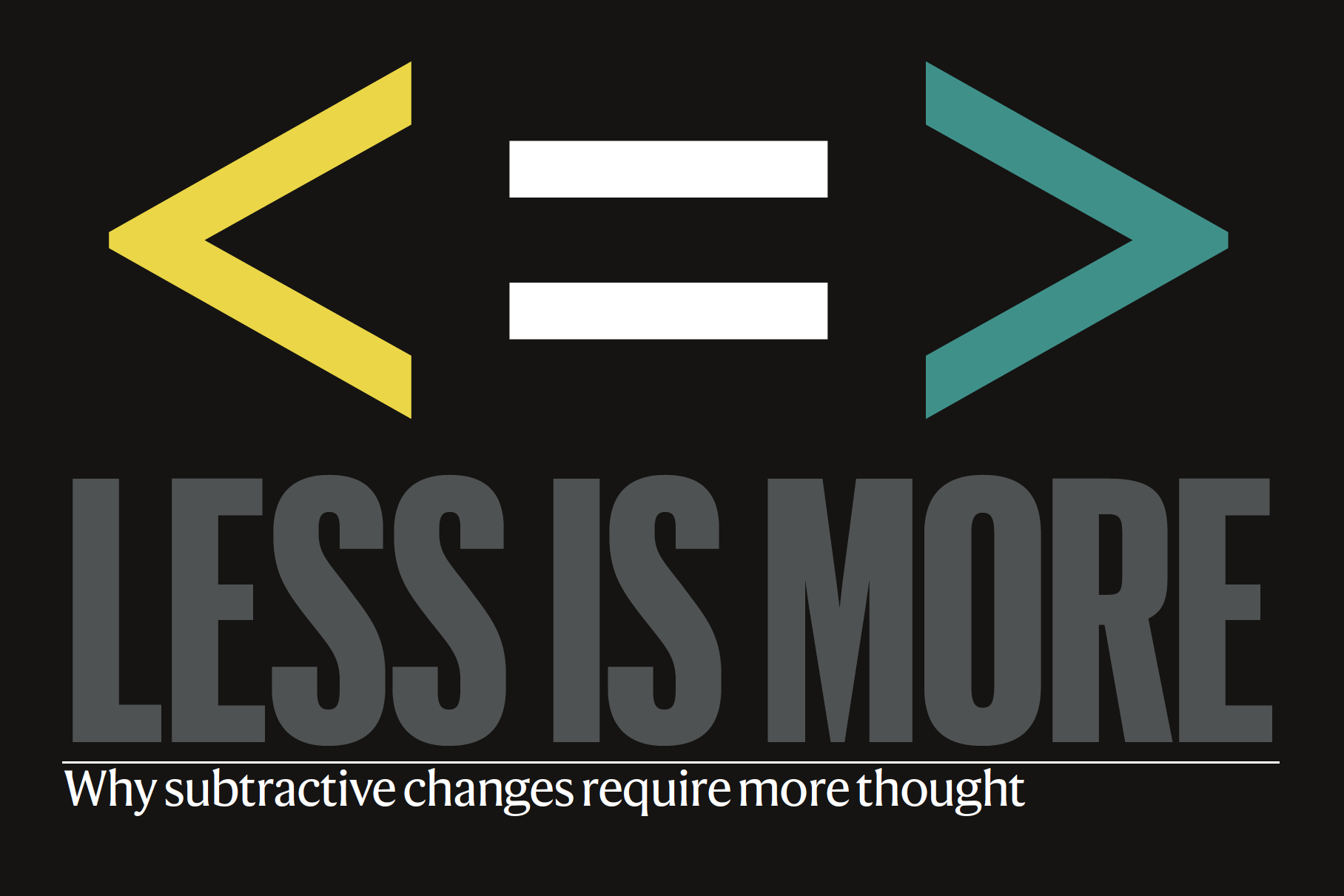 Why Our Brains Miss Opportunities to Improve through Subtraction