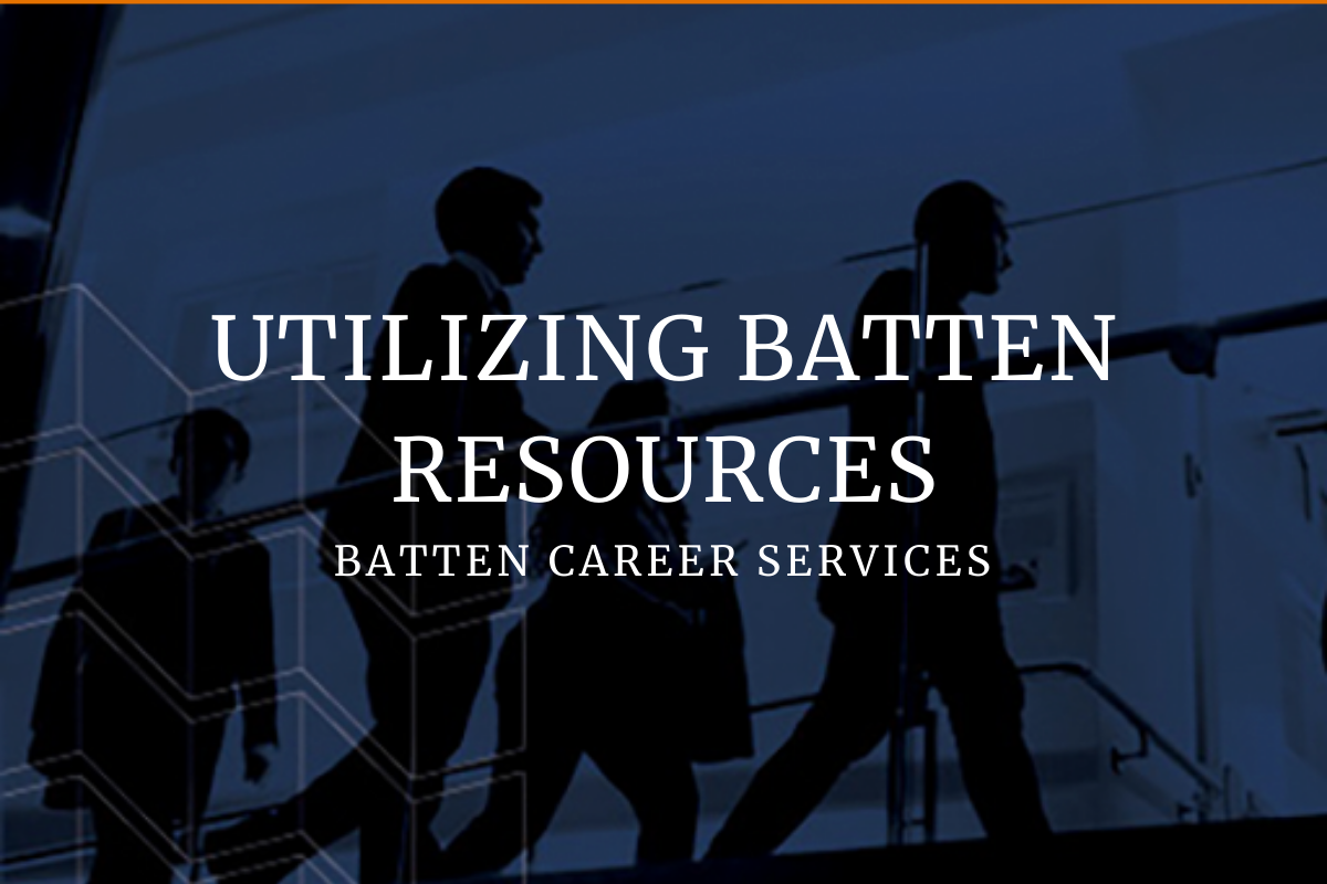 Utilizing Batten Resources: The Career Center, Part 2