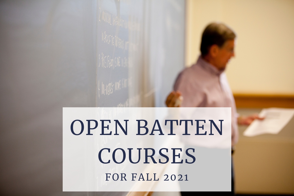 Open Batten Courses for Fall 2021, Part 3