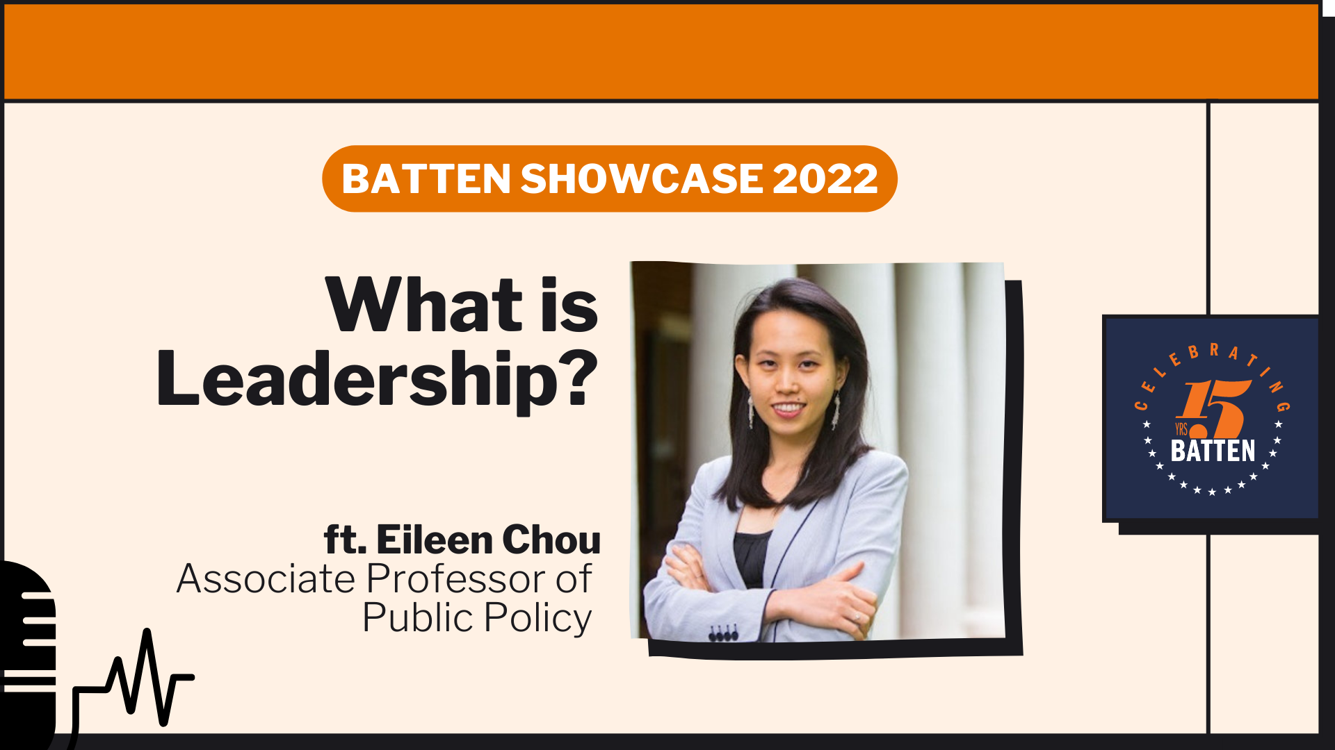 Batten Showcase 2022: What is Leadership? ft. Eileen Chou