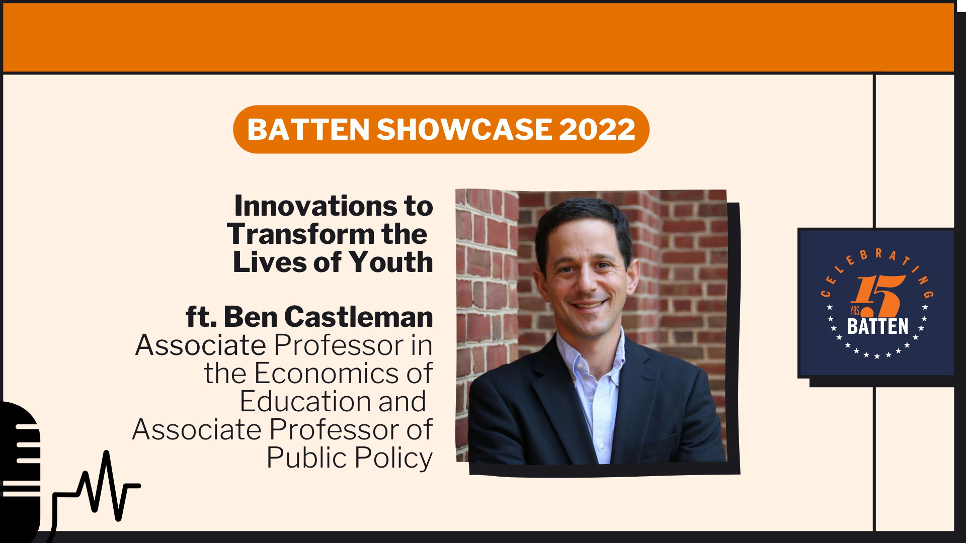 Batten Showcase 2022: Innovations to Transform the Lives of Youth ft. Ben Castleman