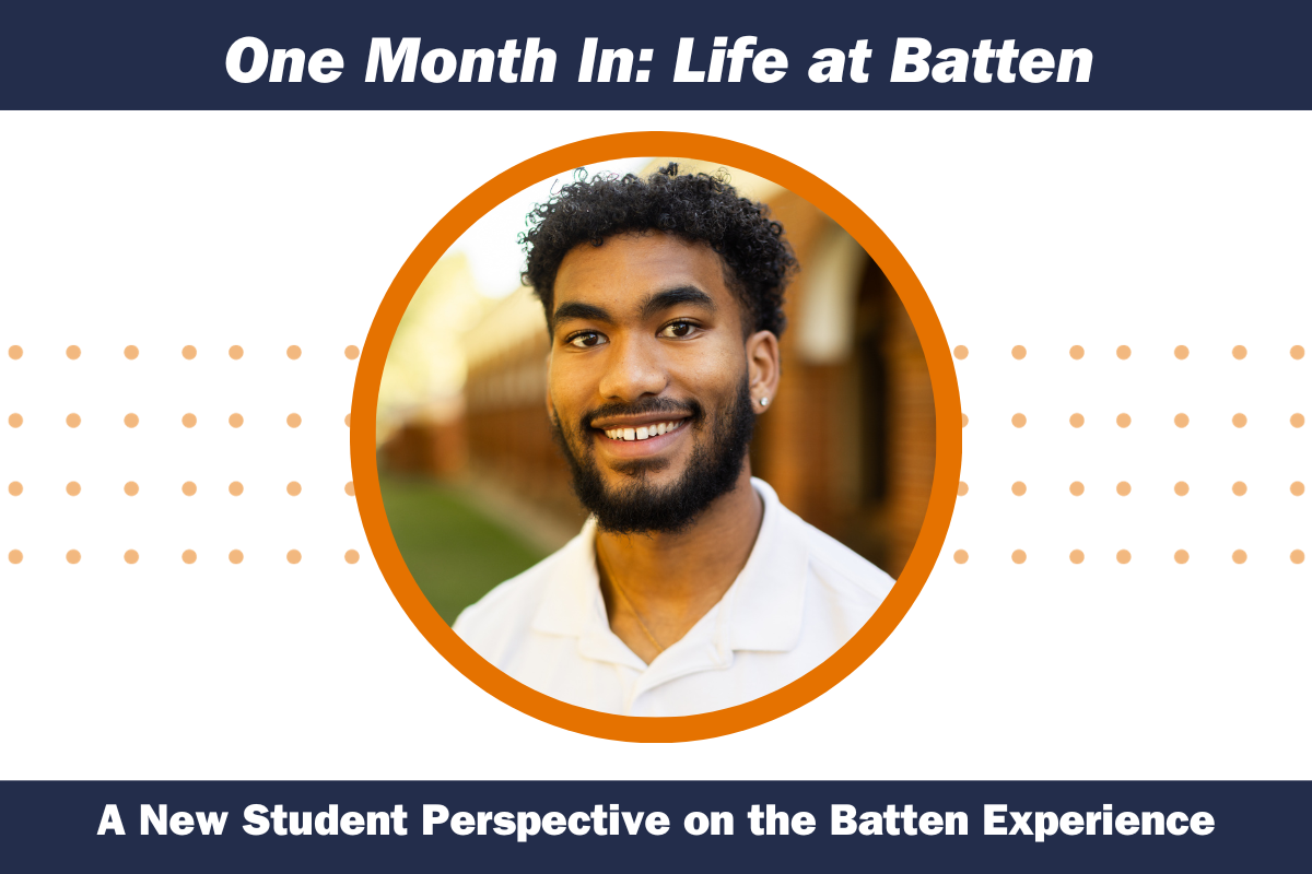 One Month In: Life at Batten