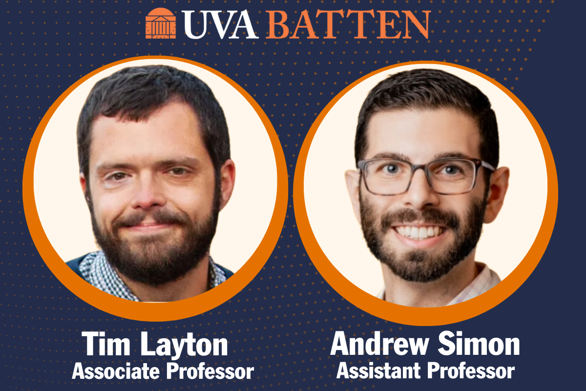 New Faculty Members Tim Layton and Andrew Simon Join UVA Batten